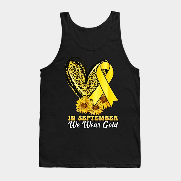 In September We Wear Gold Childhood Cancer Awareness Ribbon Tank Top by Mega-st